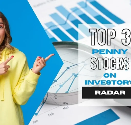 Top rising penny stocks on investors’ radar